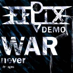 Efpix : War Never Changes